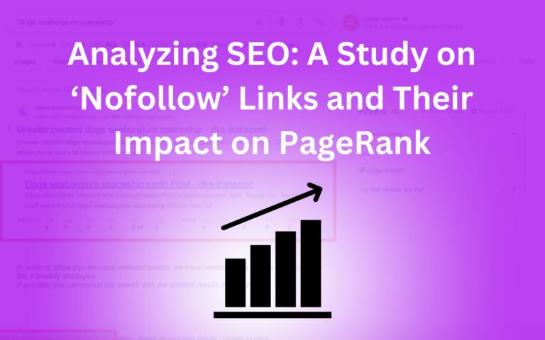 Analyzing SEO: A Study on Nofollow Links and Their Impact on PageRank
