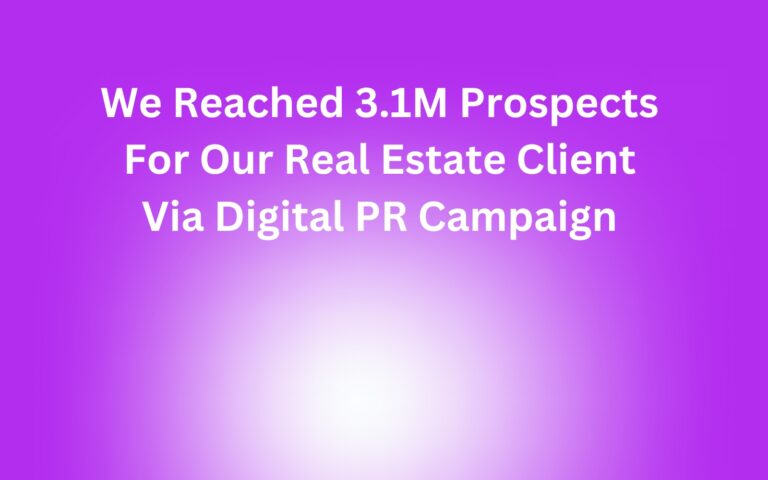 How a Targeted PR Campaign Gave Real Estate Client a 52% Boost in Social Media Following