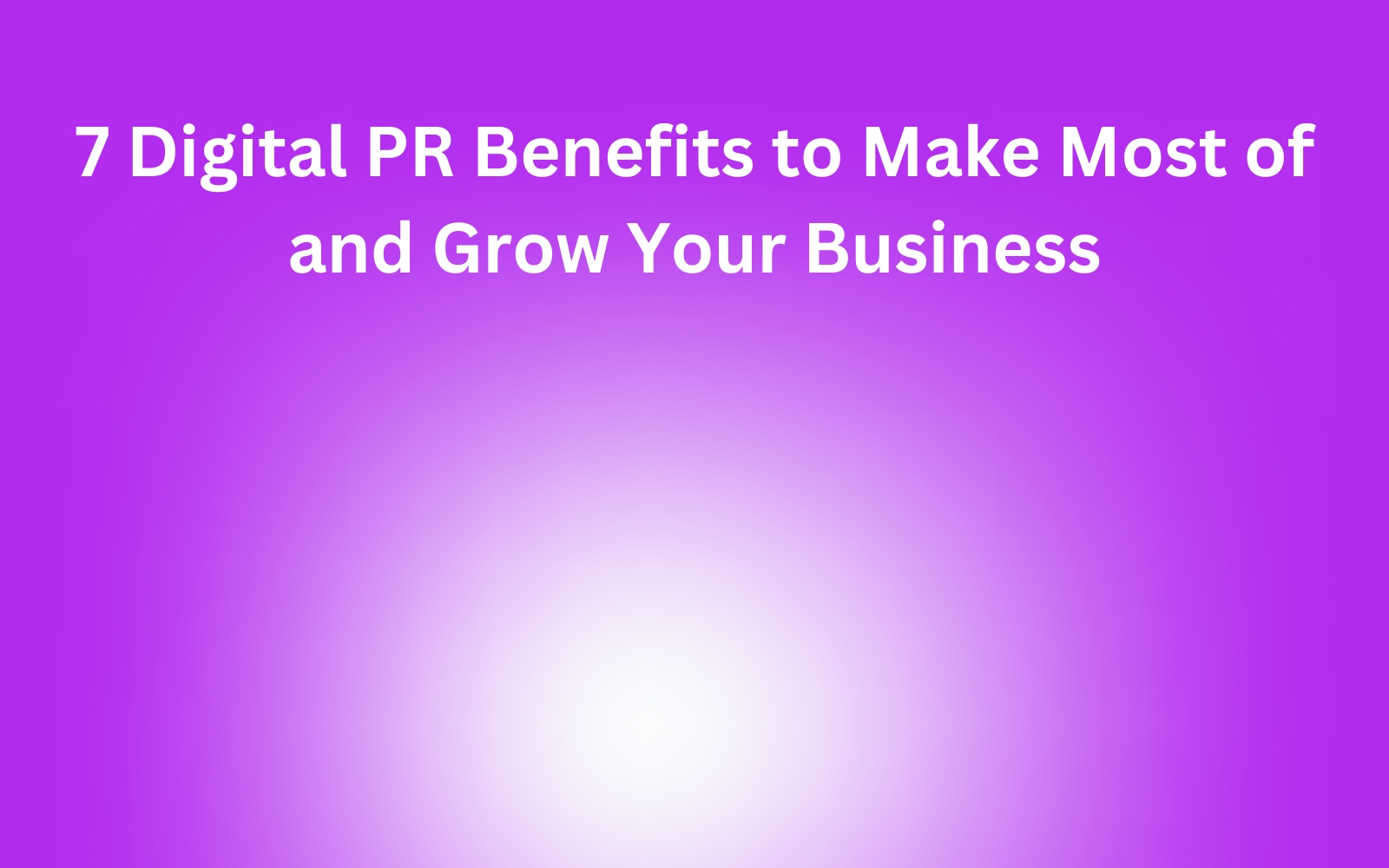 Digital PR Benefits