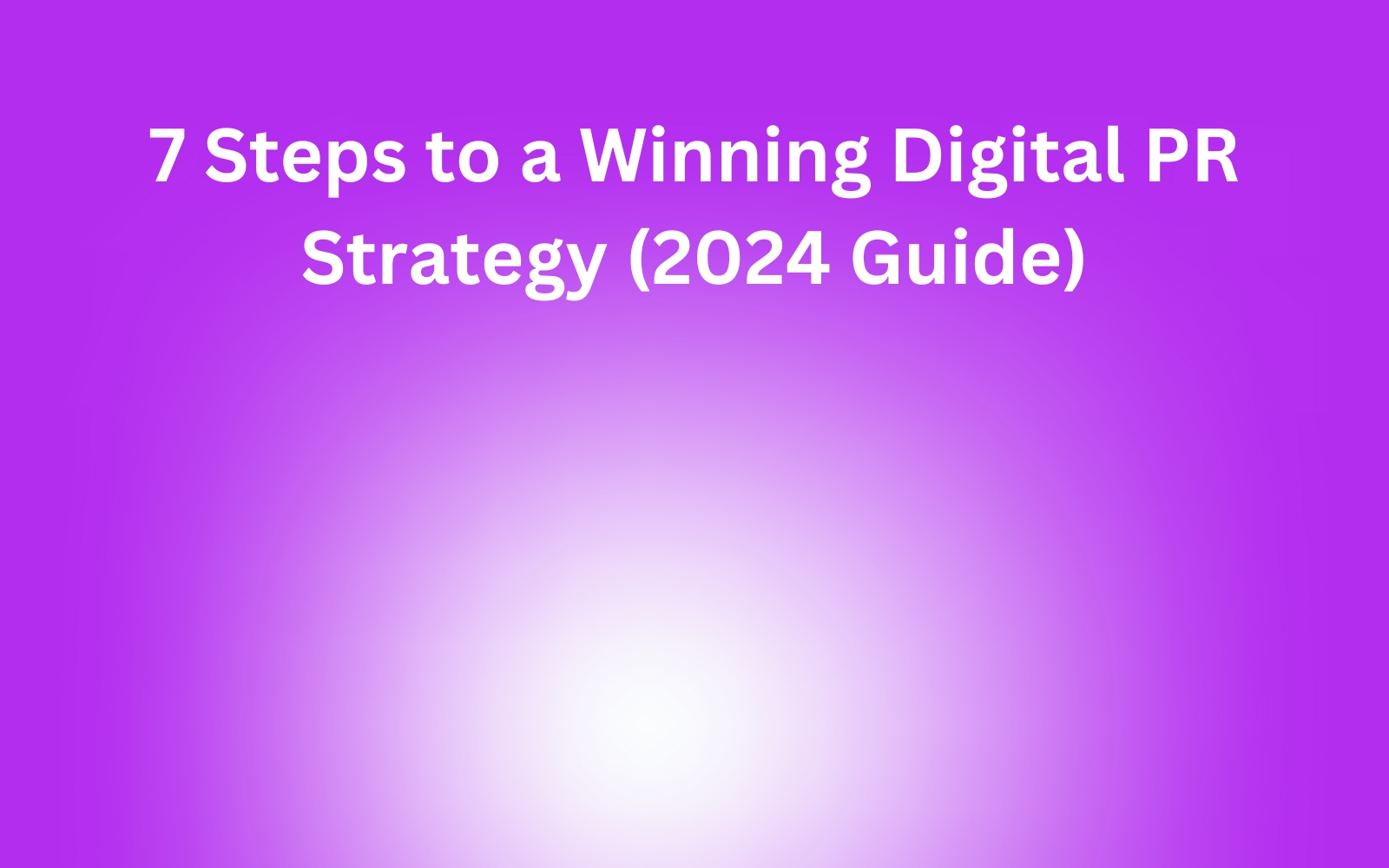 Digital PR Strategy Guide