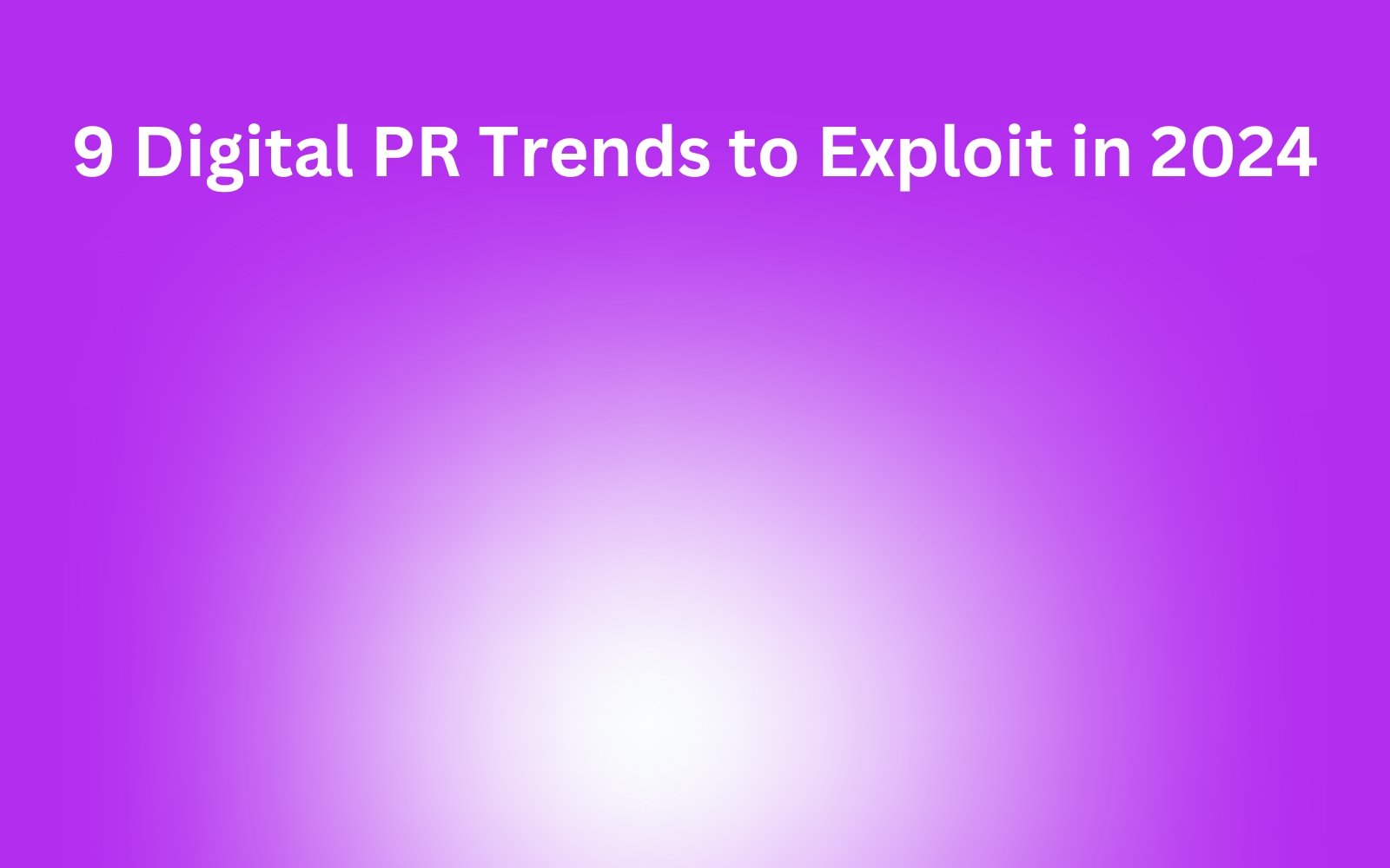 Digital PR trends