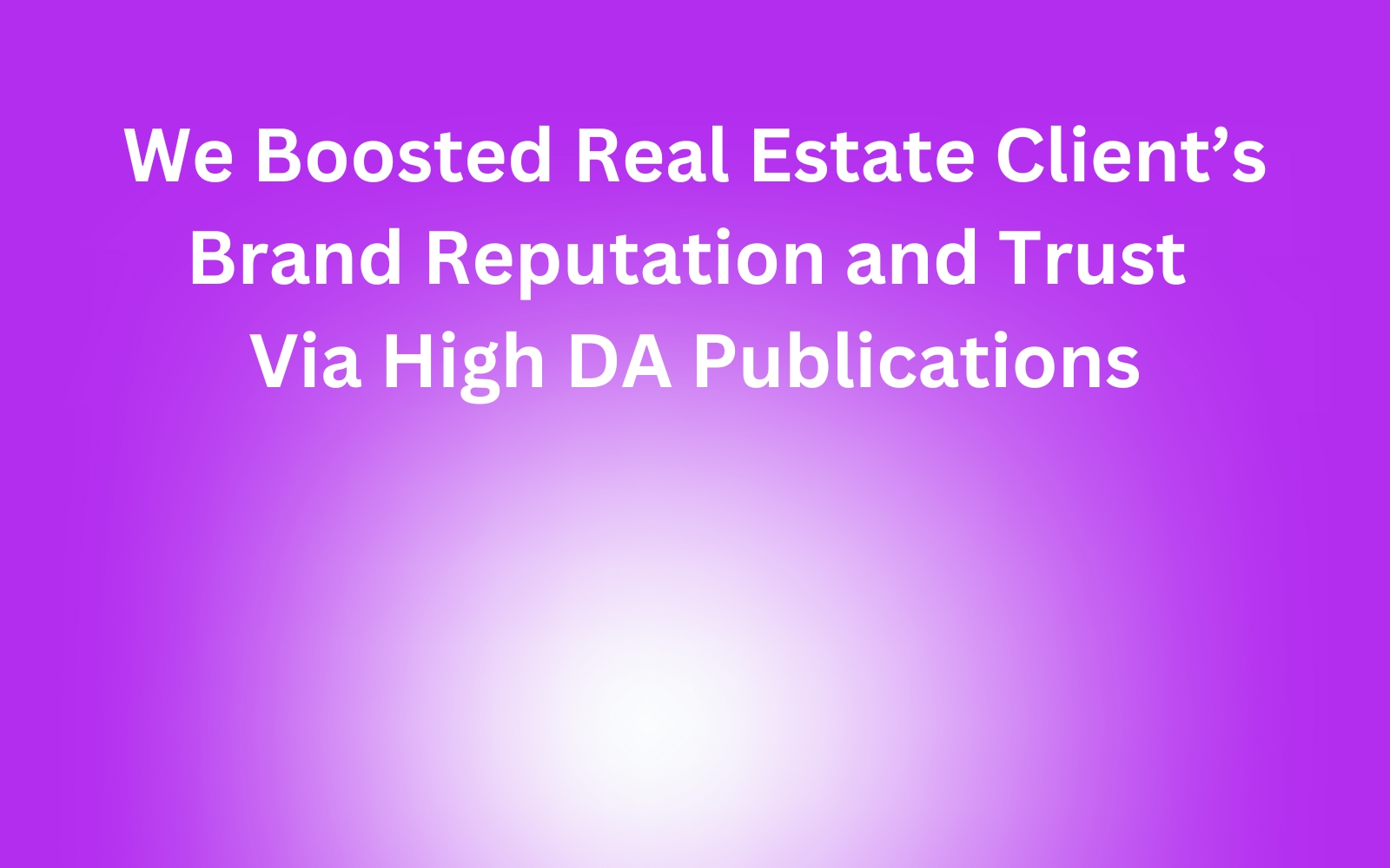 Real Estate Digital PR Case Study