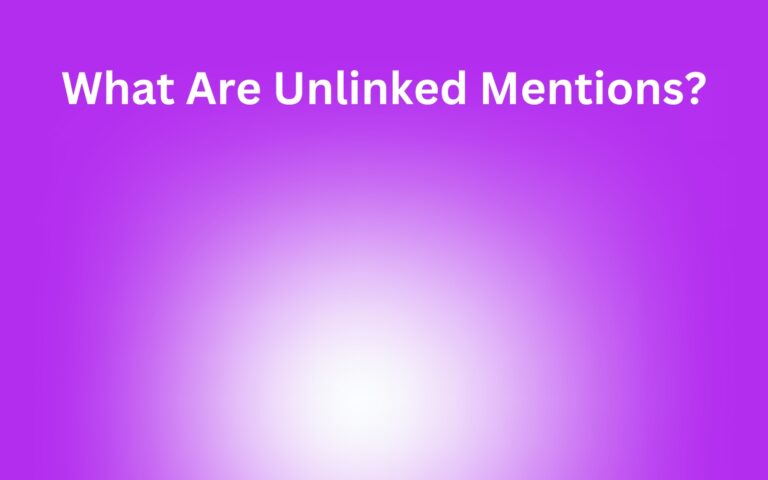 What Are Unlinked Mentions?
