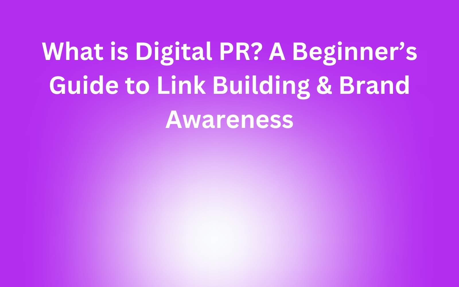 What is digital PR