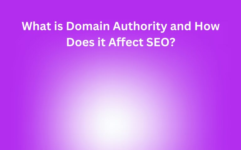 What is Domain Authority and How Does it Affect SEO?